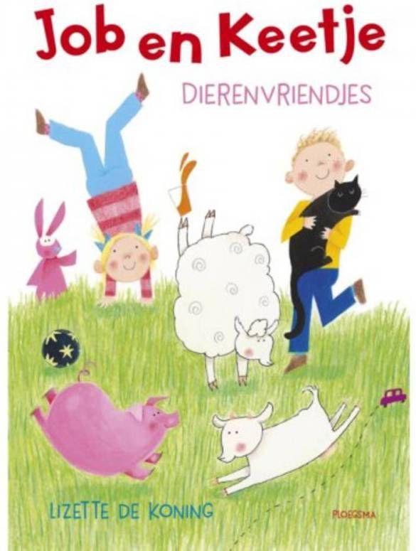 Job en Keetje: Dierenvriendjes Lizette de Koning