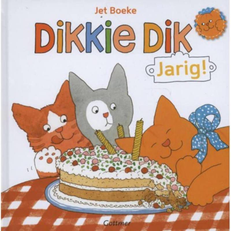 Dikkie Dik: Jarig! Jet Boeke en Arthur van Norden