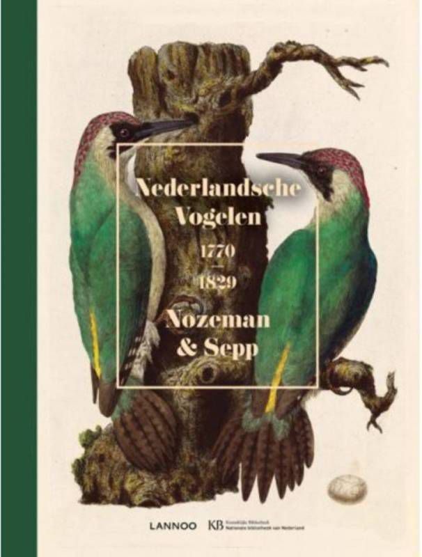 Nederlandsche vogelen. 1770-1829 Cornelis Nozeman en Christiaan Sepp