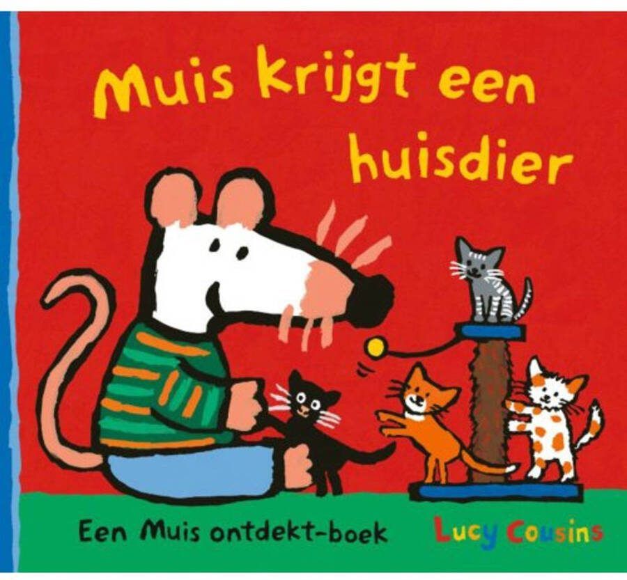 Muis krijgt een huisdier Lucy Cousins