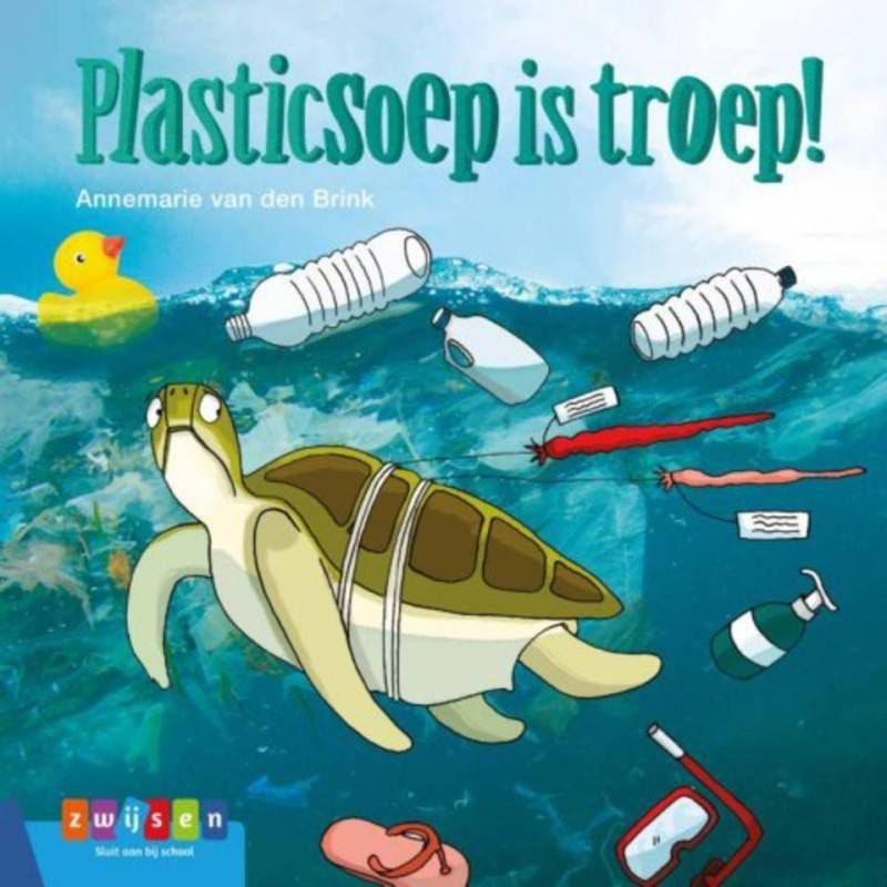 Leesserie Estafette: Plasticsoep is troep! Annemarie van den Brink