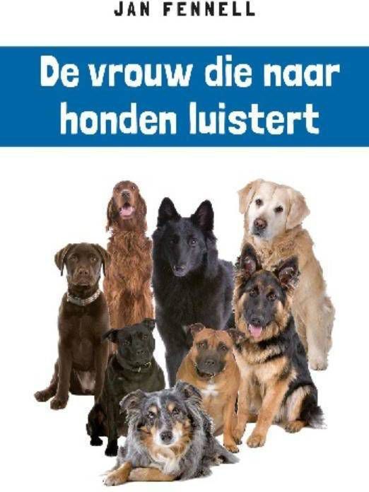 De vrouw die naar honden luistert Jan Fennell