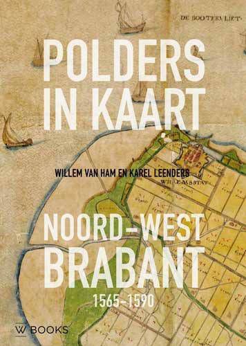 Polders in kaart Willem van Ham en Karel Leenders